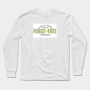 Force Free ! Long Sleeve T-Shirt